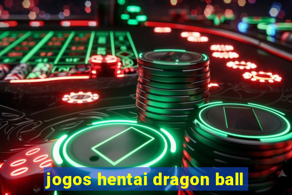 jogos hentai dragon ball